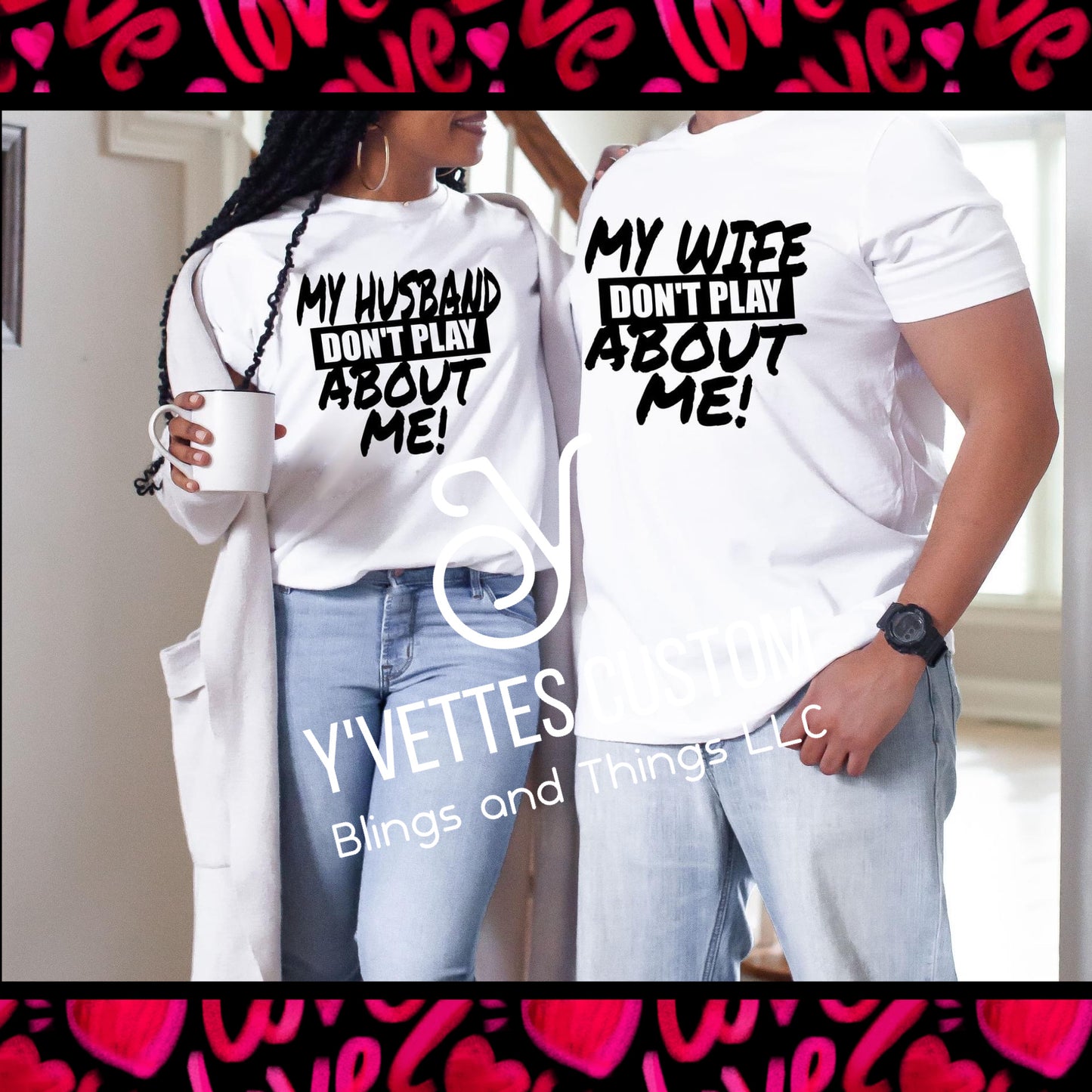 My Husband Don’t play about me