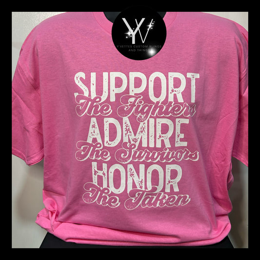 Support Admire Honor (White Design on Med Pink)