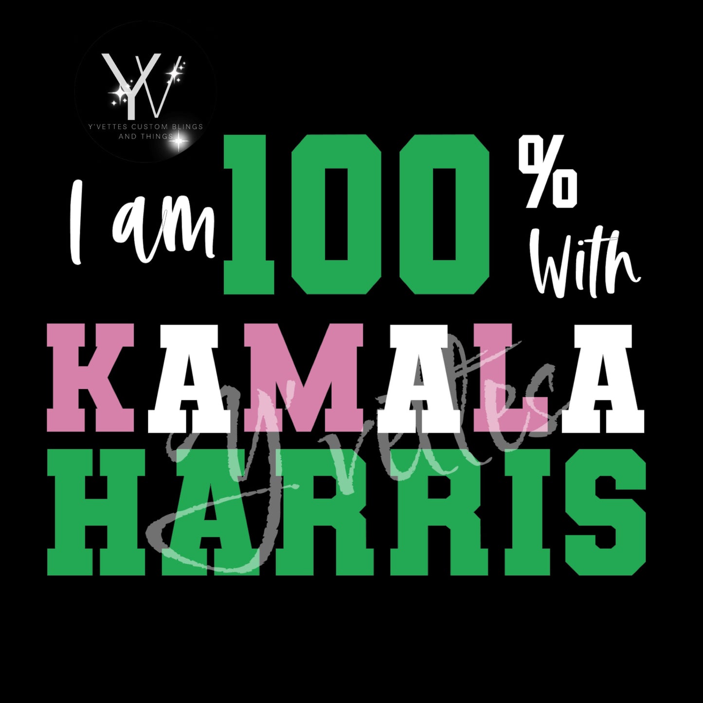 KAMALA - I am % with (Glitter Design)