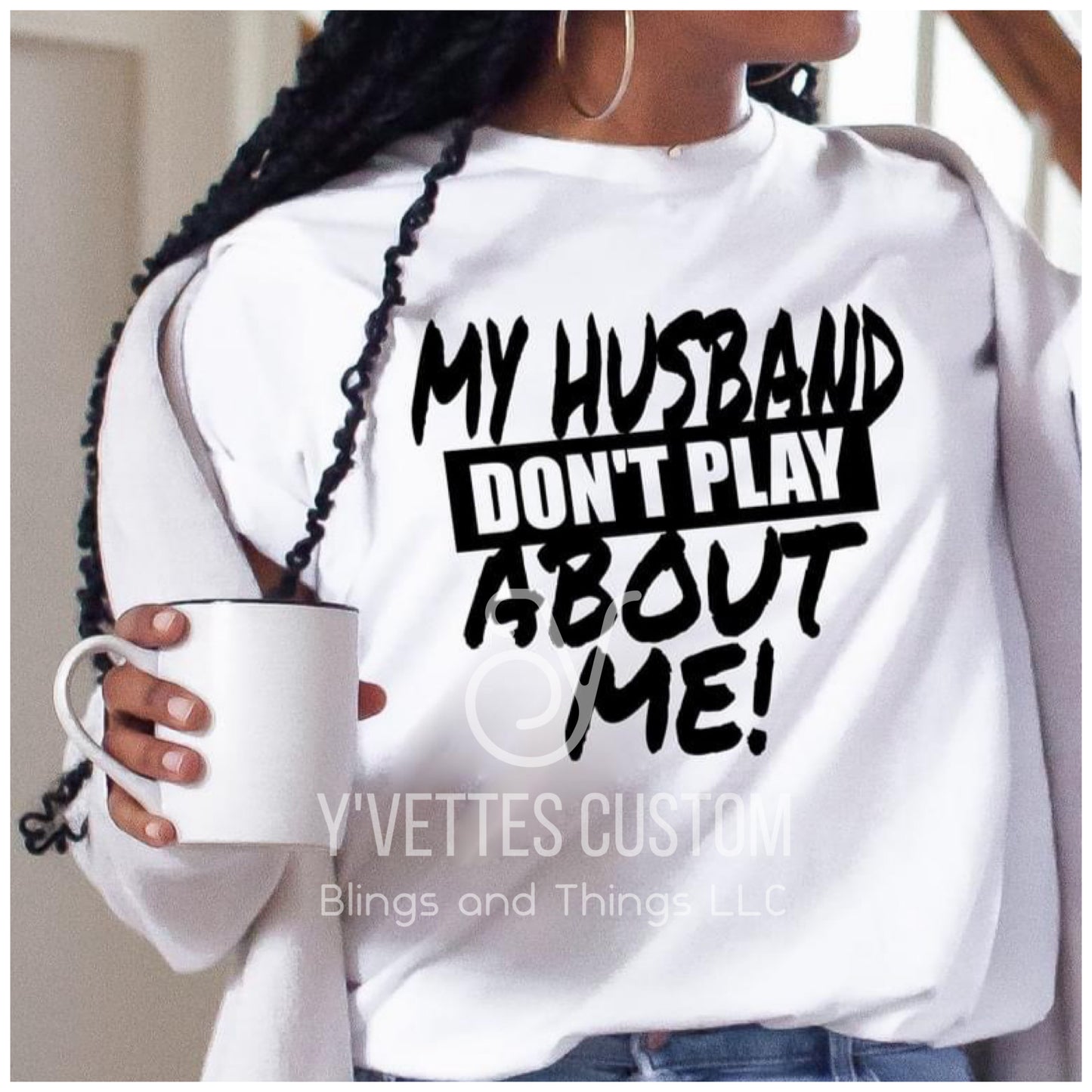 My Husband Don’t play about me