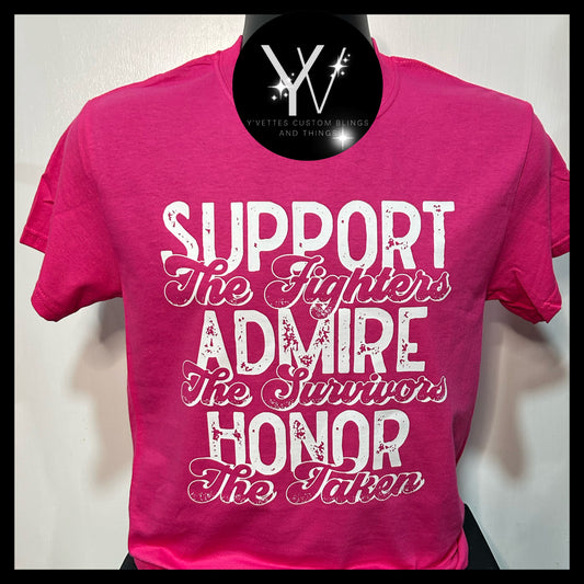 Support Admire Honor (White Design on Hot Pink)