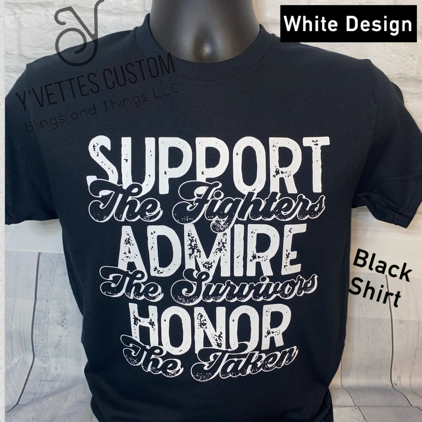 Support Admire Honor (White Design on Black)