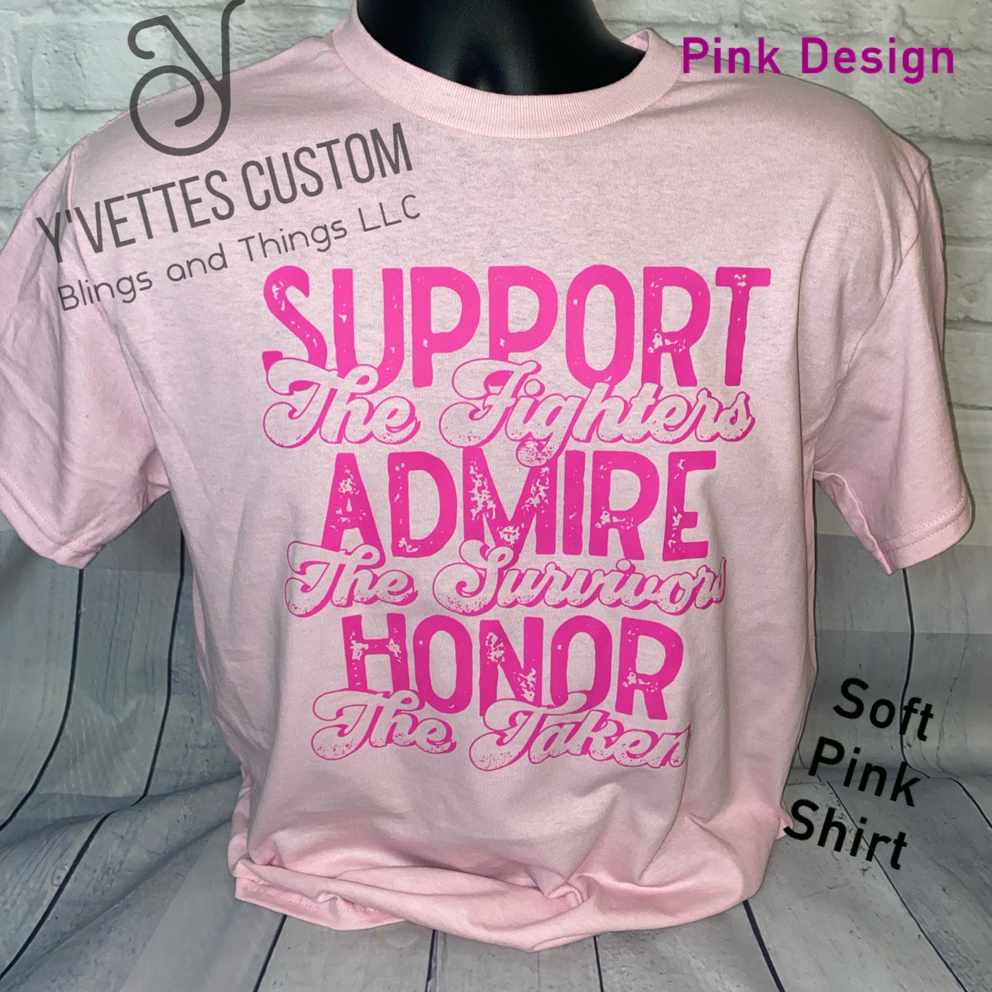 Support Admire Honor (Pink Design on Pink)