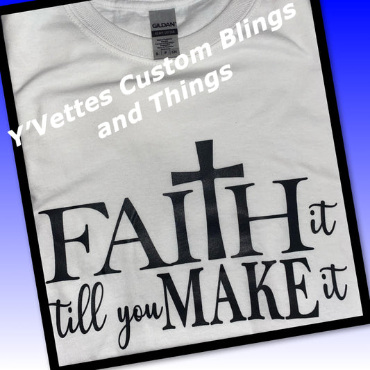 Faith - Faith It Until You Make It