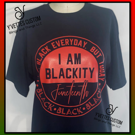 Juneteenth- Blackity Black