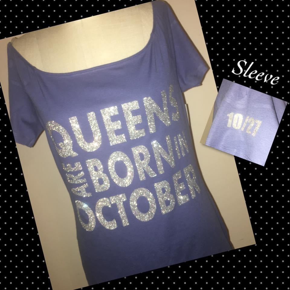 Birthday Shirt - Queens are Born In (Glitter)