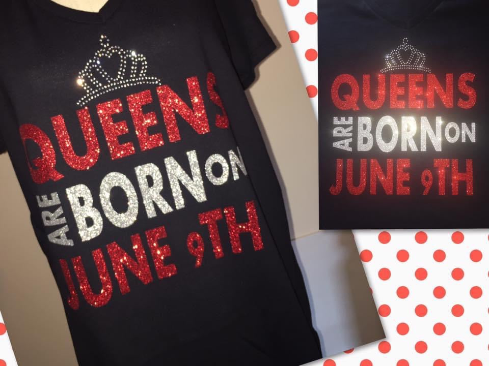 Birthday Shirt - Queens are Born In (Glitter)